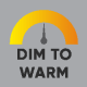 Icon for Dim to Warm